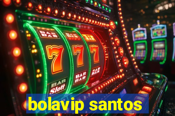 bolavip santos